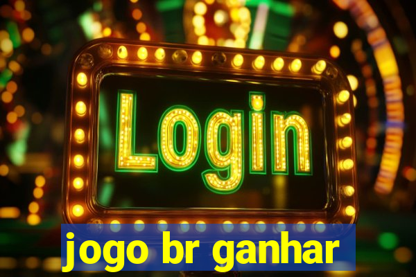 jogo br ganhar